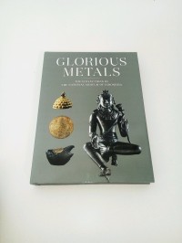 The Collections of the National Museum of Indonesia: Glorious Metals