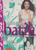 Malaysian Batik : Reinventing A Tradition