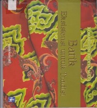 Batik: Eksistensi untuk Tradisi