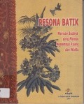 Pesona Batik: Warisan Budaya yang Mampu Menembus Ruang dan Waktu