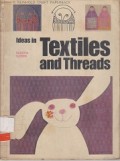 Ideas in Textiles and Threads