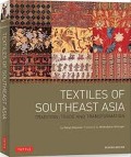 Textiles of South East Asia: Tradition, Trade and Transformation