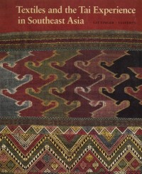 Textile and the Tai Experience in Southeast Asia