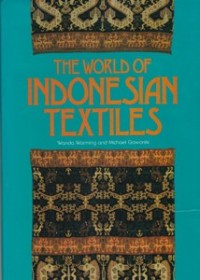 The World of Indonesian Textile
