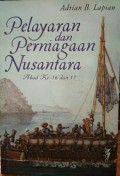 Pelayaran dan Perniagaan Nusantara Abad Ke-16 dan 17
