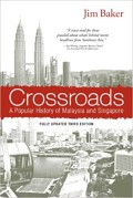 Crossroads : A Popular History of Malaysia and Singapore