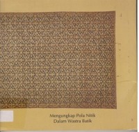 Mengungkap Pola Nitik Dalam Wastra Batik