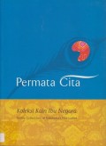 Permata Cita: Koleksi Kain Ibu Negara (Textile Collections of Indonesia's First Ladies)