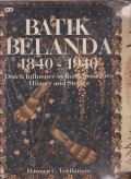 Batik Belanda 1840 - 1940 Dutch Influence in Batik From Java History and Stories