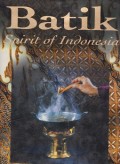 Batik: Spirit of Indonesia