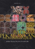 Batik Pekalongan dalam Lintasan Sejarah - Batik Pekalongan on History