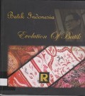 Batik Indonesia Evolution Of Batik
