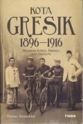 Kota Gresik 1896-1916 Sejarah Sosial Budaya dan Ekonomi