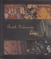 BATIK INDONESIA 32 Tahun Ramli Berkarya